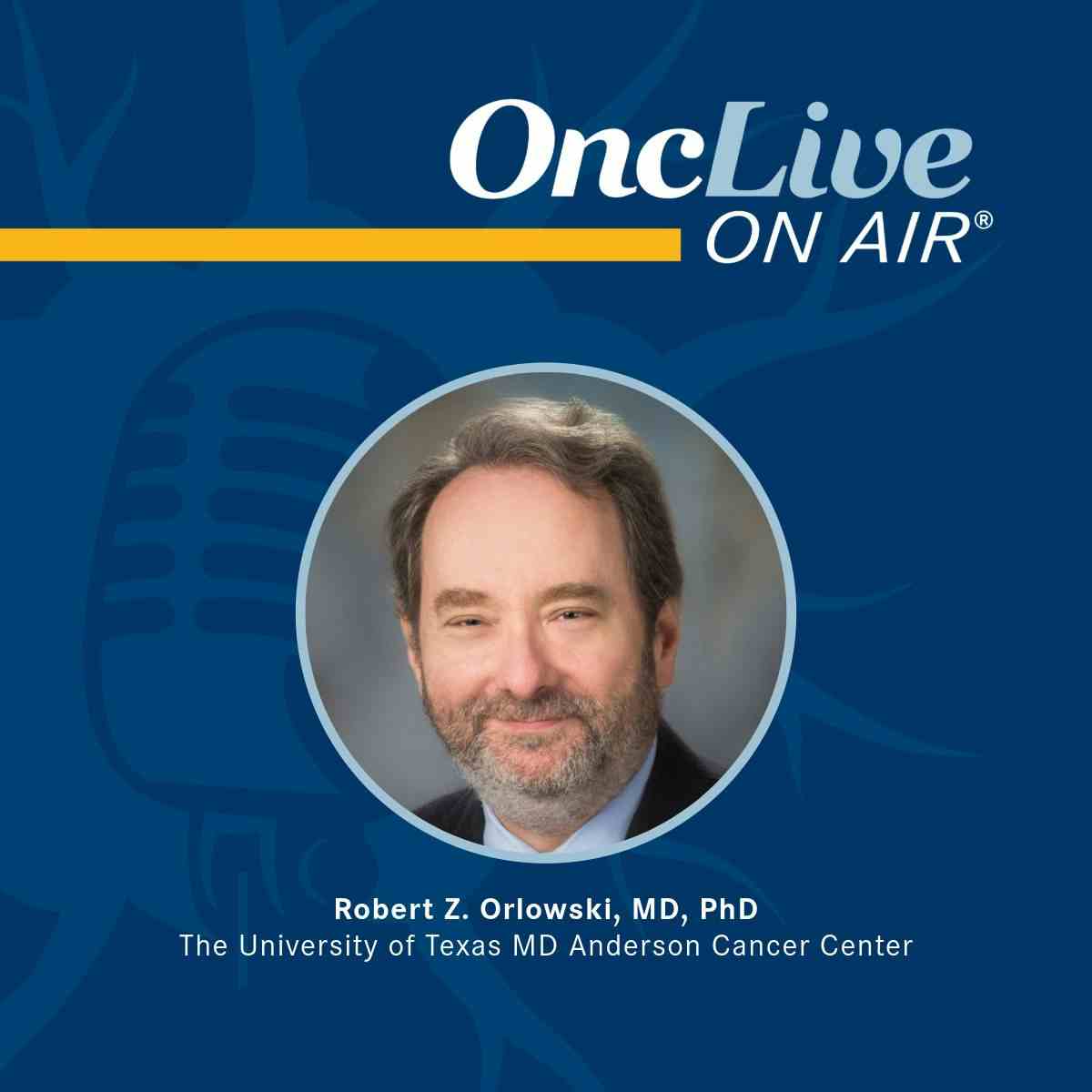 Robert Z. Orlowski, MD, PhD, Florence Maude Thomas Cancer Research Professorship, Department of Lymphoma/Myeloma, director, Section of Myeloma, professor, Department of Experimental Therapeutics, Division of Cancer Medicine, The University of Texas MD Anderson Cancer Center