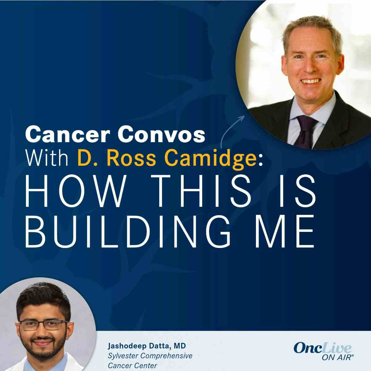 D. Ross Camidge, MD, PhD; Jashodeep Datta, MD, assistant professor, surgery, co-leader, Gastrointestinal Site Disease Group, University of Miami Sylvester Comprehensive Cancer Center, associate director, Translational Research, the Sylvester Pancreatic Cancer Research Institute