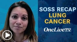 Lung Cancer State of the Science Summit Recap | Chaired by: Isabel Preeshagul, DO, MBS