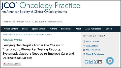 Ferrying Oncologists Across the Chasm of Interpreting Biomarker Testing Reports: Systematic Support Needed to Improve Care and Decrease Disparities