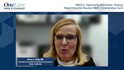 NSCLC: Optimizing Biomarker Testing, Reporting, and Readout with Collaborative Care